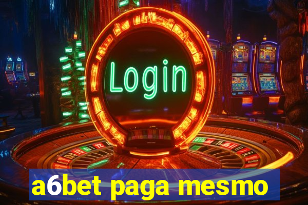 a6bet paga mesmo